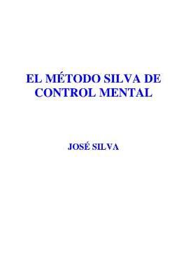 el Método Silva de Control Mental