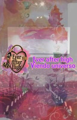 Ever After High Viendo Universo