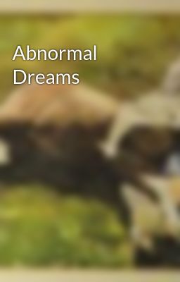 Abnormal Dreams