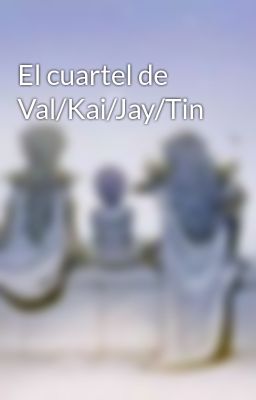 El Cuartel De Val/kai/jay