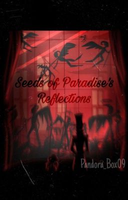 Seeds Of Paradise's Reflections