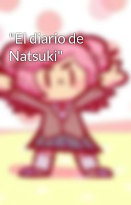 "el Diario de Natsuki"