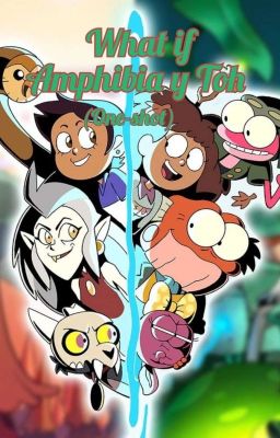 What If Amphibia Y Toh 