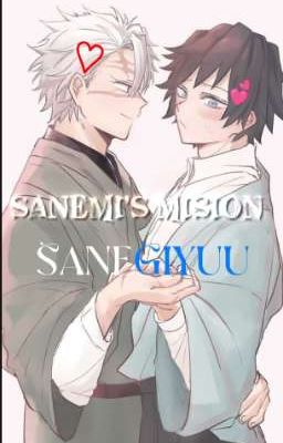 Sanemi's Mision~ ┆✩ Sanegiyuu ✦