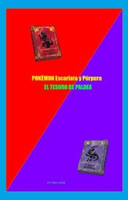 Pokémon Escarlata Y Púrpura El Tesoro De Paldea