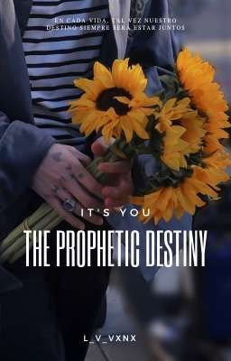 It's you [2]: the Prophetic Destiny...