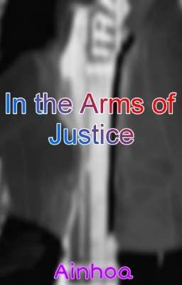 In The Arms Of Justice