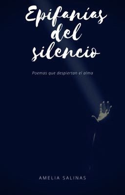 Epifanías del Silencio: Poemas Que...