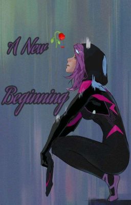 a new Beginning - (spiderverse)