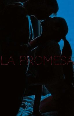 • la Promesa •