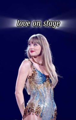 Love on Stage - Taylor Swift
