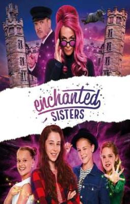 Four Echanted Sisters 2 Fanfic
