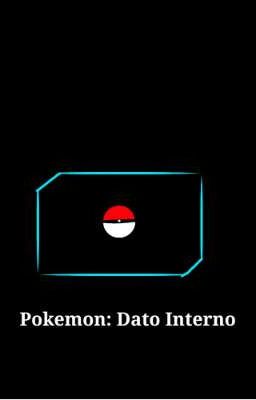 Pokemon: Dato Interno