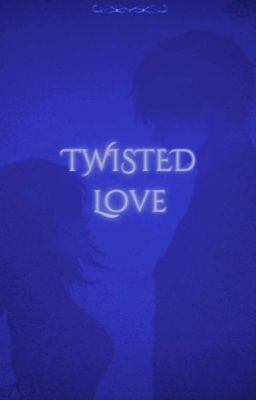 Twisted Love [nicolas]