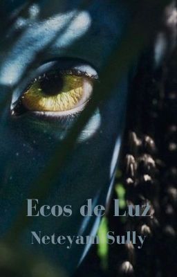 ''ecos de Luz'' Neteyam Sully