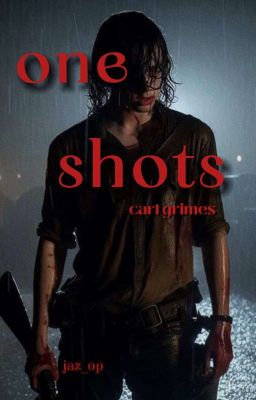 one Shot-carl Grimes(twd)