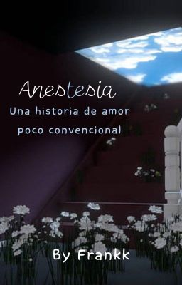 Anestesia: una Historia de Amor Poc...