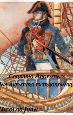 Corsario Argentino: una Aventura Ex...