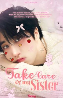 Take Care of my Sister - Minsung...