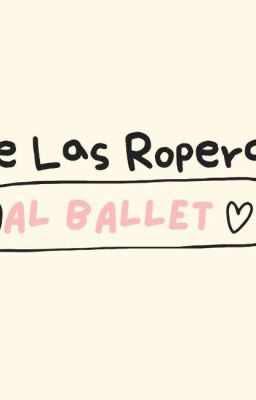 de las Roperas al Ballet