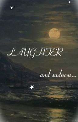 Laughter and Sadness...(diejoni)