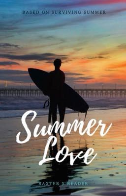Summer Love (baxter Radic x Reader)