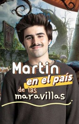 Martin en el País de las Maravillas