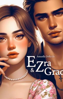 Ezra and Grace