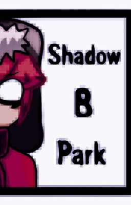 Shadow b Park