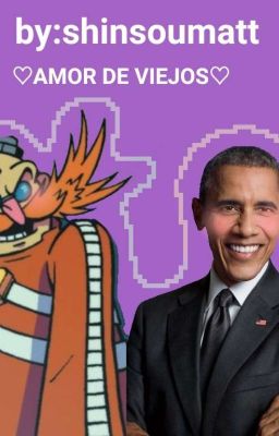Eggman x Obama ♡amor de Viejos♡ By...