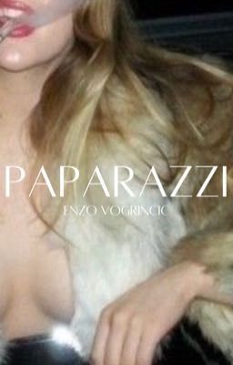 Paparazzi | Enzo Vogrincic