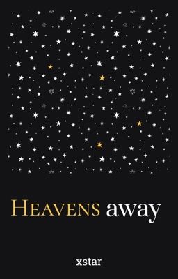 Heavens Away