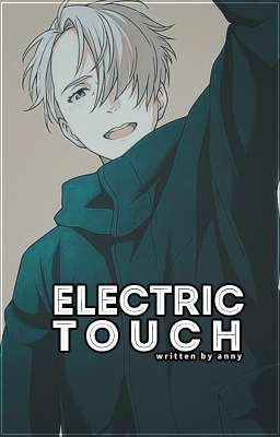 Electric Touch ㅤ━━━ㅤㅤ Tooru Oikawa.