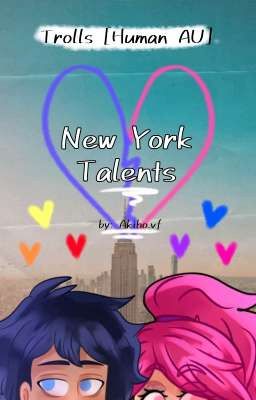new York Talents | Trolls [human Au...