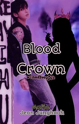 •blood Crown• ᴊ.ᴊᴋ ʏ ᴛᴜ +18