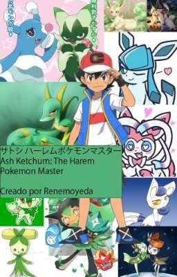 ash Ketchum: the Harem Pokemon Mast...