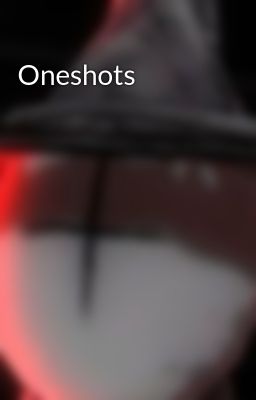 Oneshots