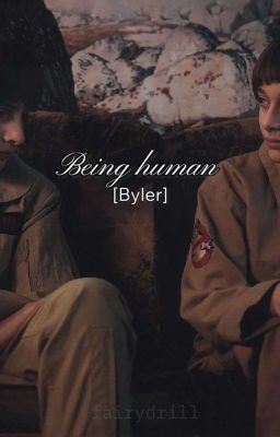 Being Human | Byler
