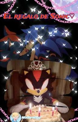 el Regalo de Sonic♡(sonadow)