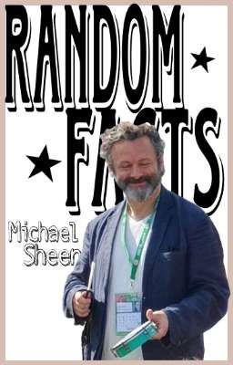 Michael Sheen: Random Facts