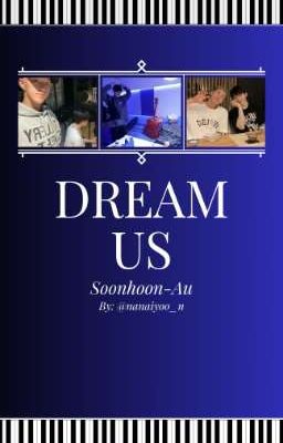 Dream us - Soonhoon