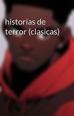Historias de Terror (clasicas)