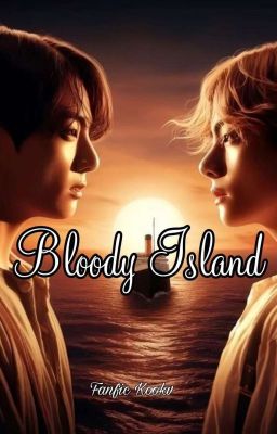 Bloody Island《kookv》
