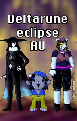 Deltarune Eclipse au (resumen)