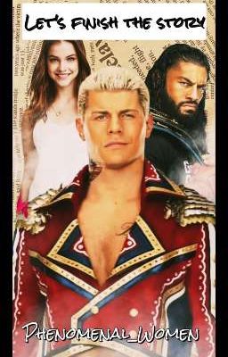 Let's Finish the Story (cody Rhodes...
