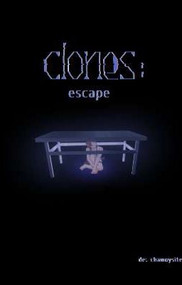 Clones: Escape