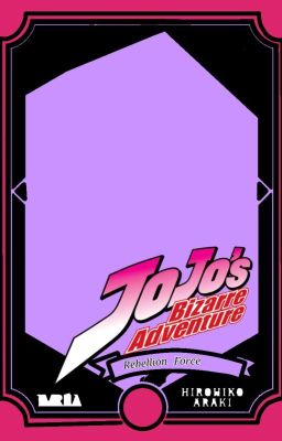 Jojo's Bizzare Adventures: Revoluti...