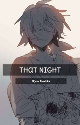 That Night - Giyuu Tomioka
