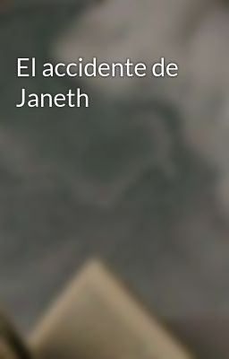 el Accidente de Janeth