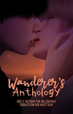 Wanderer's Anthology || Kookv au